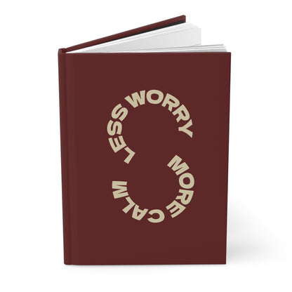 Signature Collection: Hardcover Journal - 'Less Worry, More Calm'